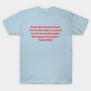 Bible Verse Psalm 100:3 T-Shirt